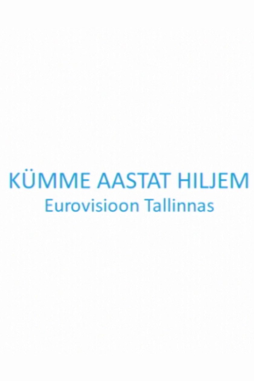 Poster de Kümme aastat hiljem. Eurovisioon Tallinnas