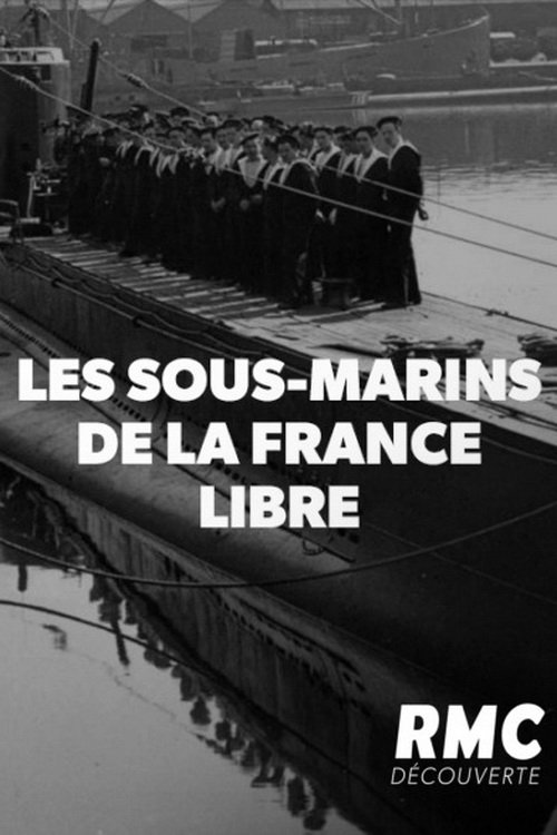 Poster de Les Sous-marins de la France Libre