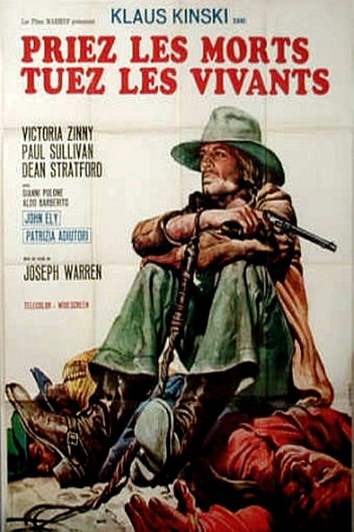 Affiche du film Priez Les Morts, Tuez Les Vivants