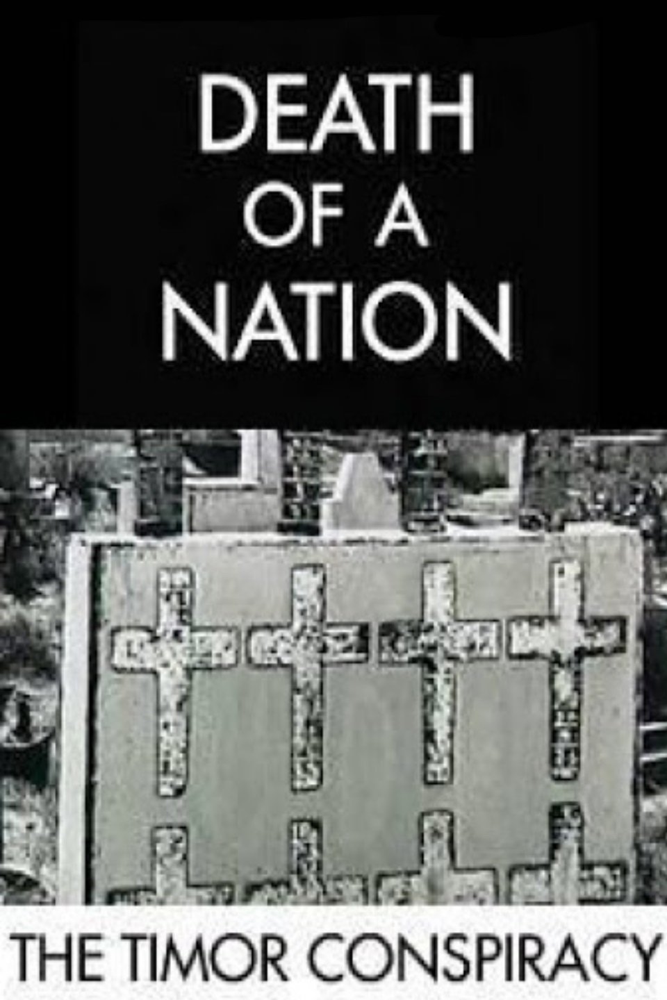 Poster de Death of a Nation: The Timor Conspiracy