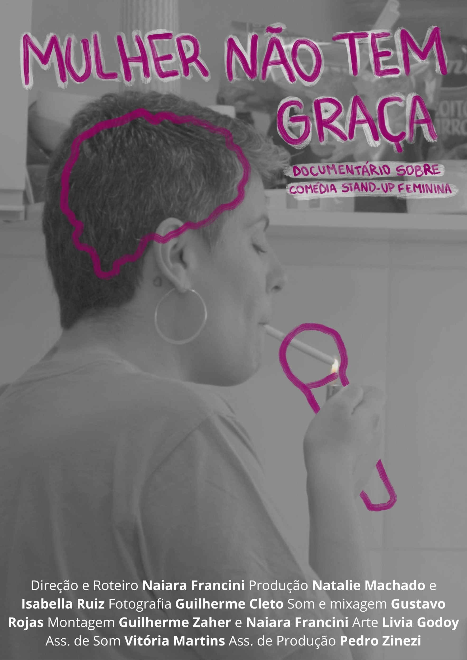 Poster de Mulher Não Tem Graça