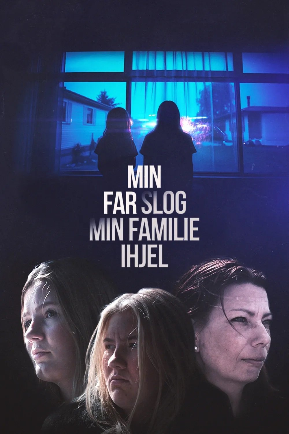 Poster de Min far slog min familie ihjel