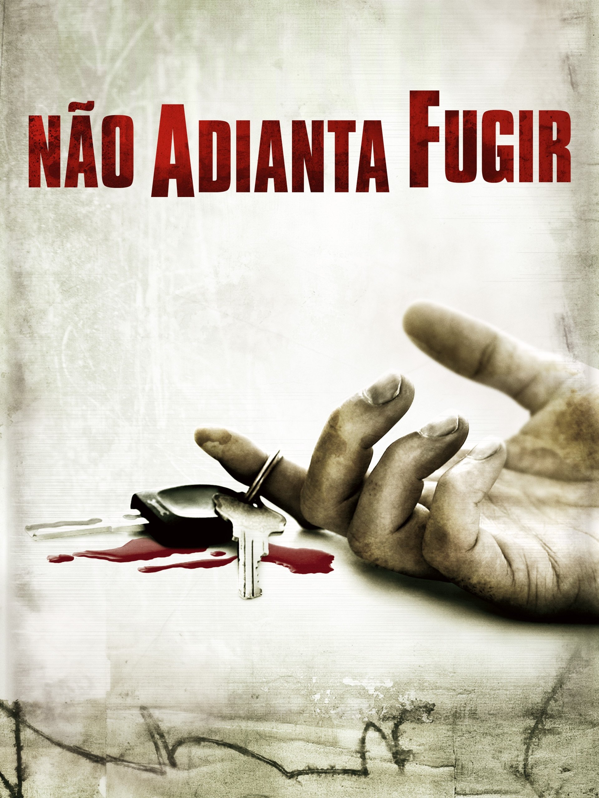 Poster de Não Adianta Fugir