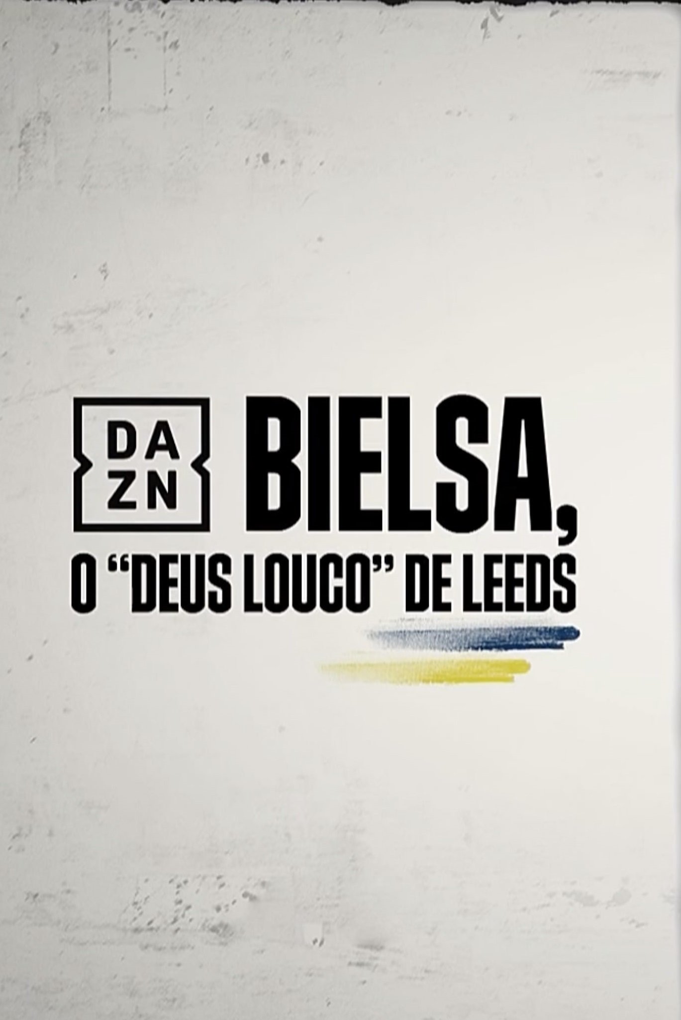 Poster de Bielsa - O Deus Louco do Leeds