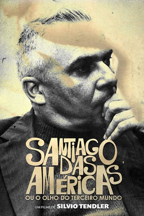 Poster de Santiago das Américas ou o Olho do Terceiro Mundo