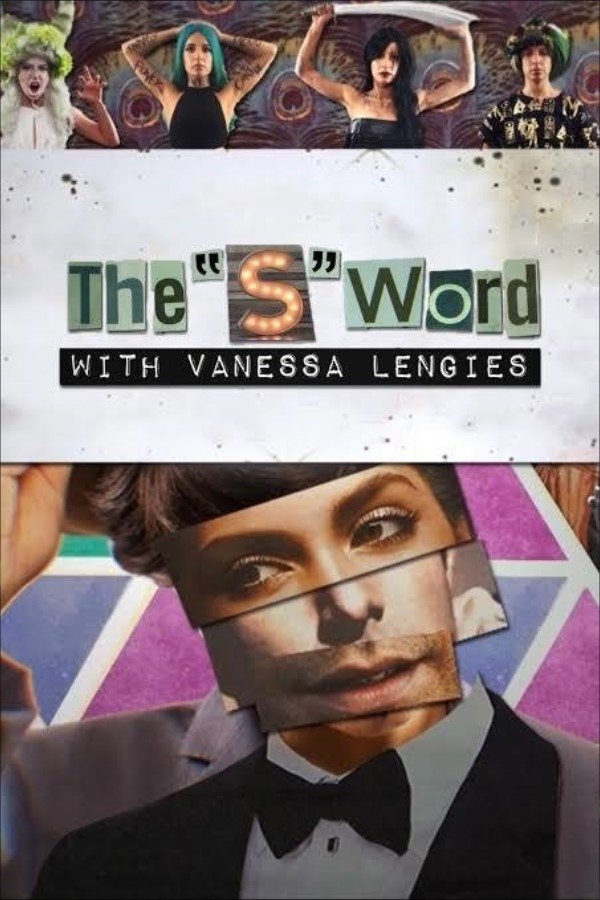 Poster de The 'S' Word with Vanessa Lengies