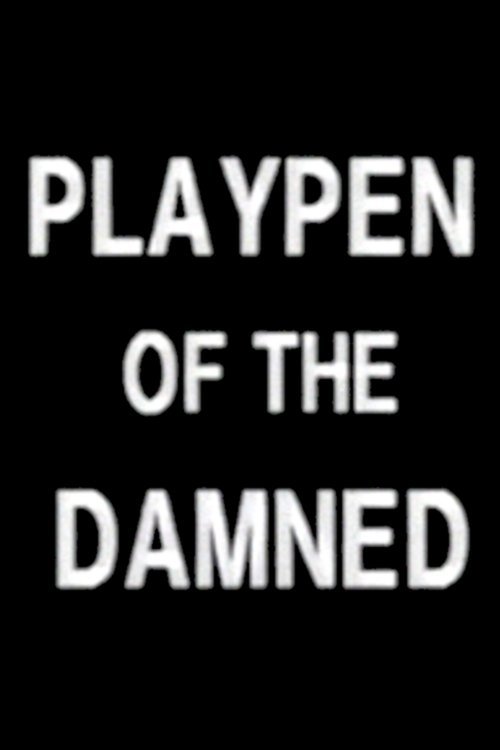 Poster de Playpen of the Damned