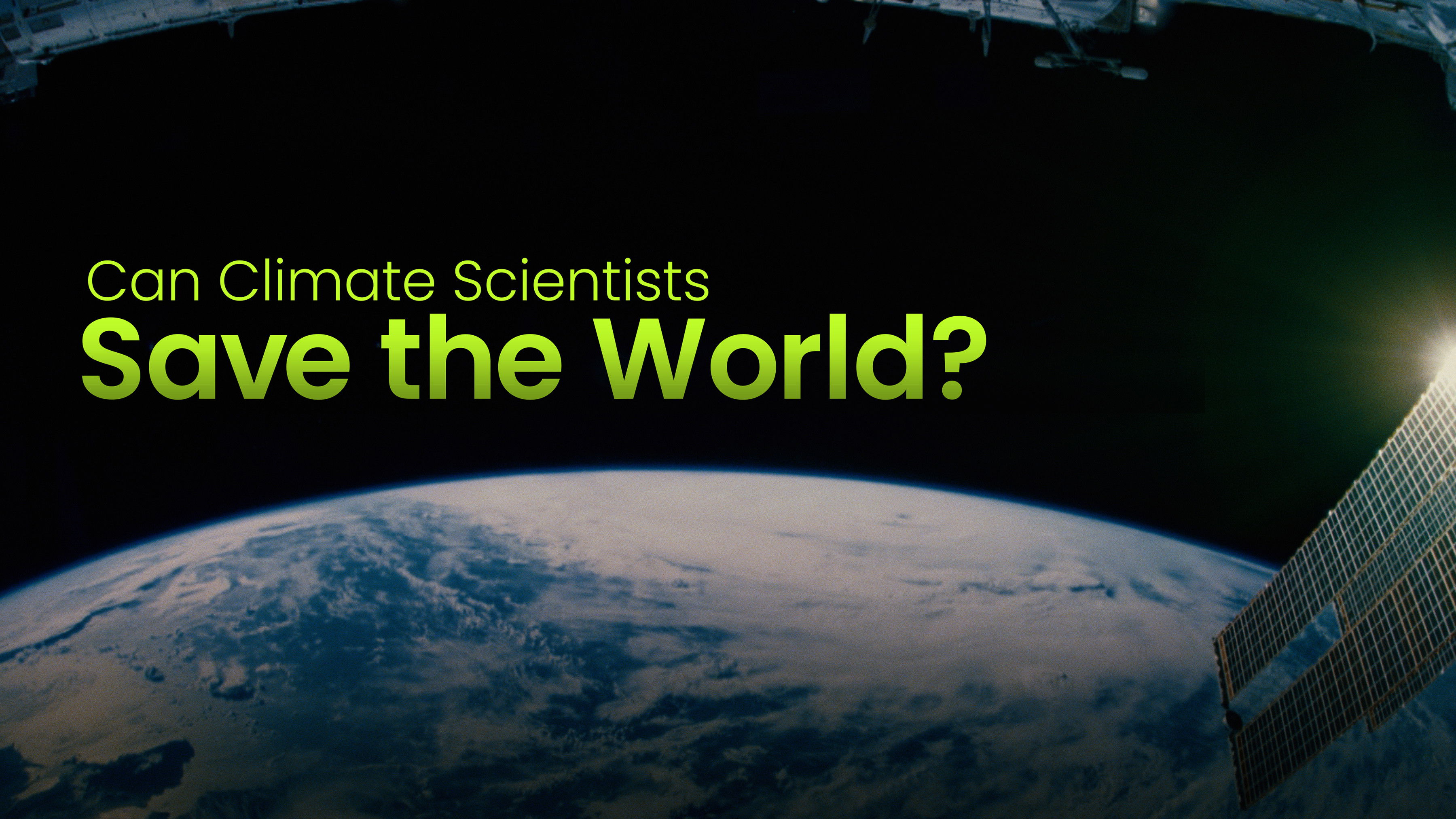 Can Climate Scientists Save the World?