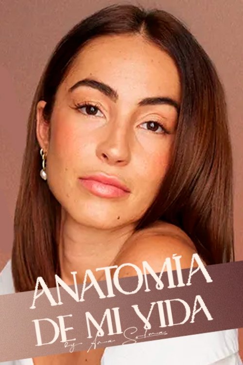 Poster de Anatomía de mi vida by Ana Solma