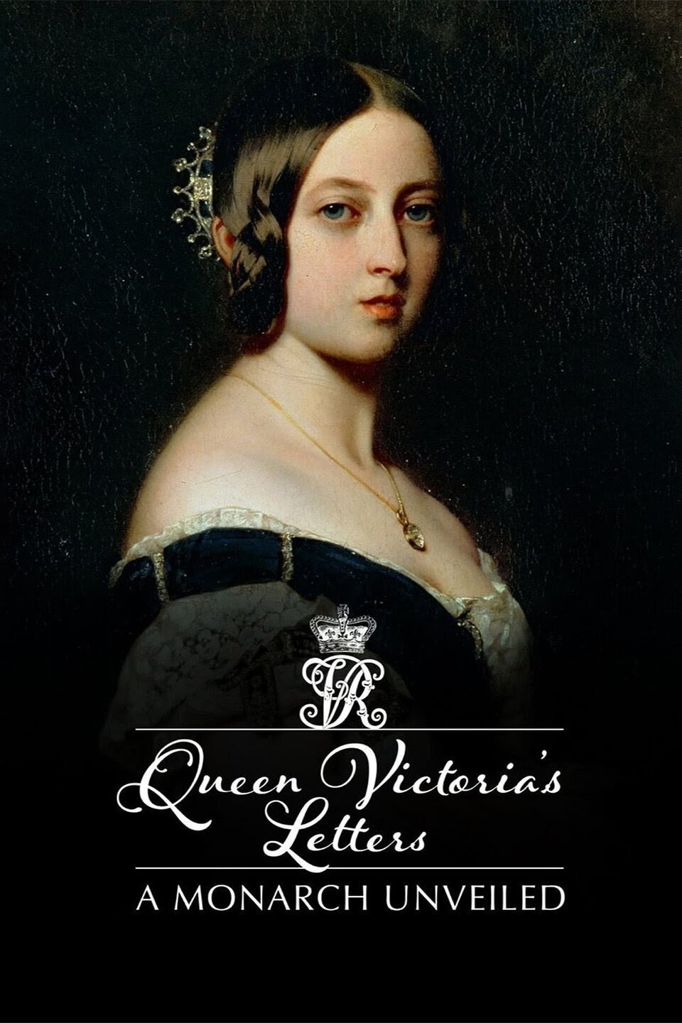 Poster de Queen Victorias Letters A Monarch Unveiled
