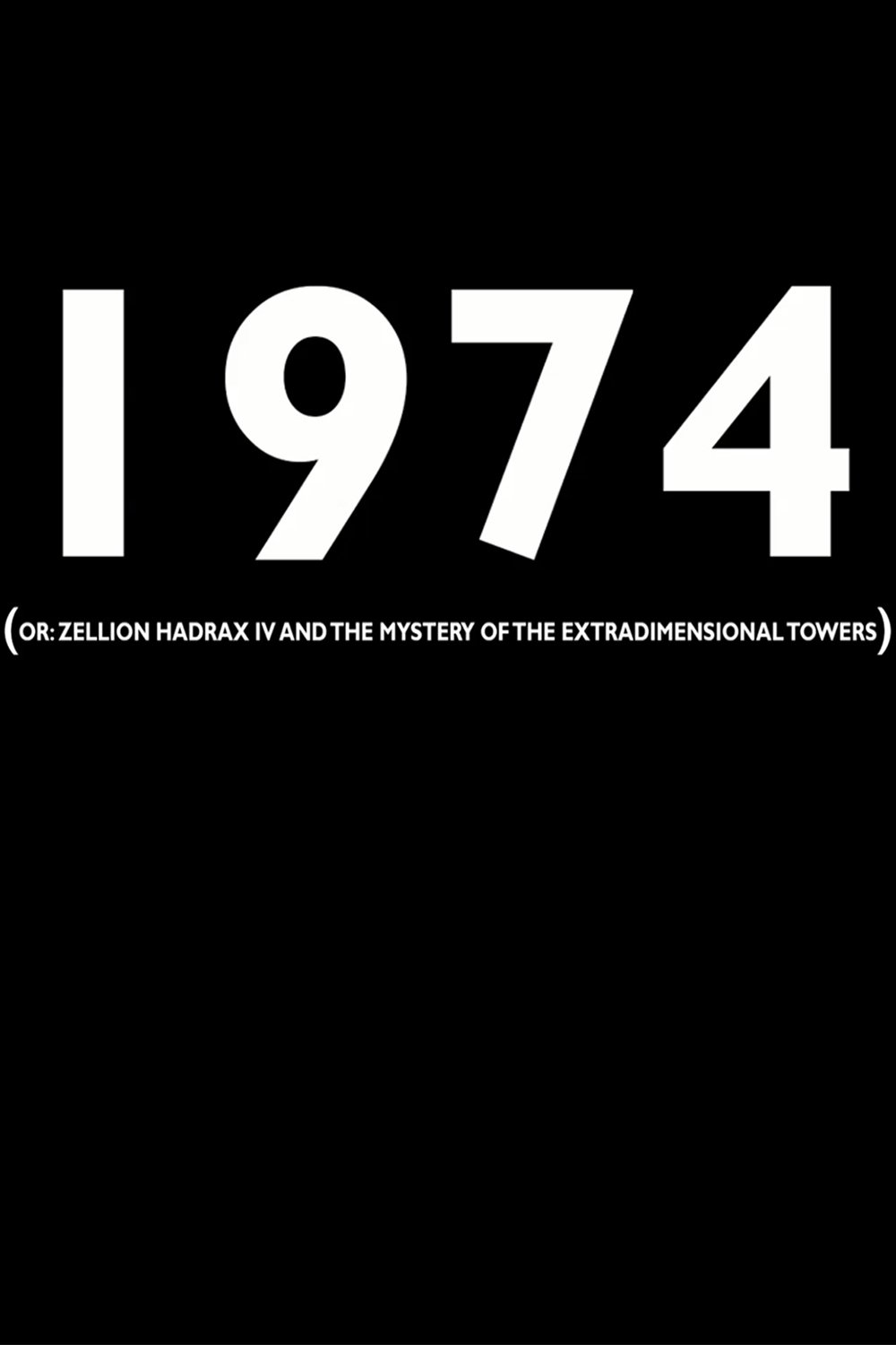 Poster de 1974 (or: Zellion Hadrax IV and the mystery of the extradimensional towers)