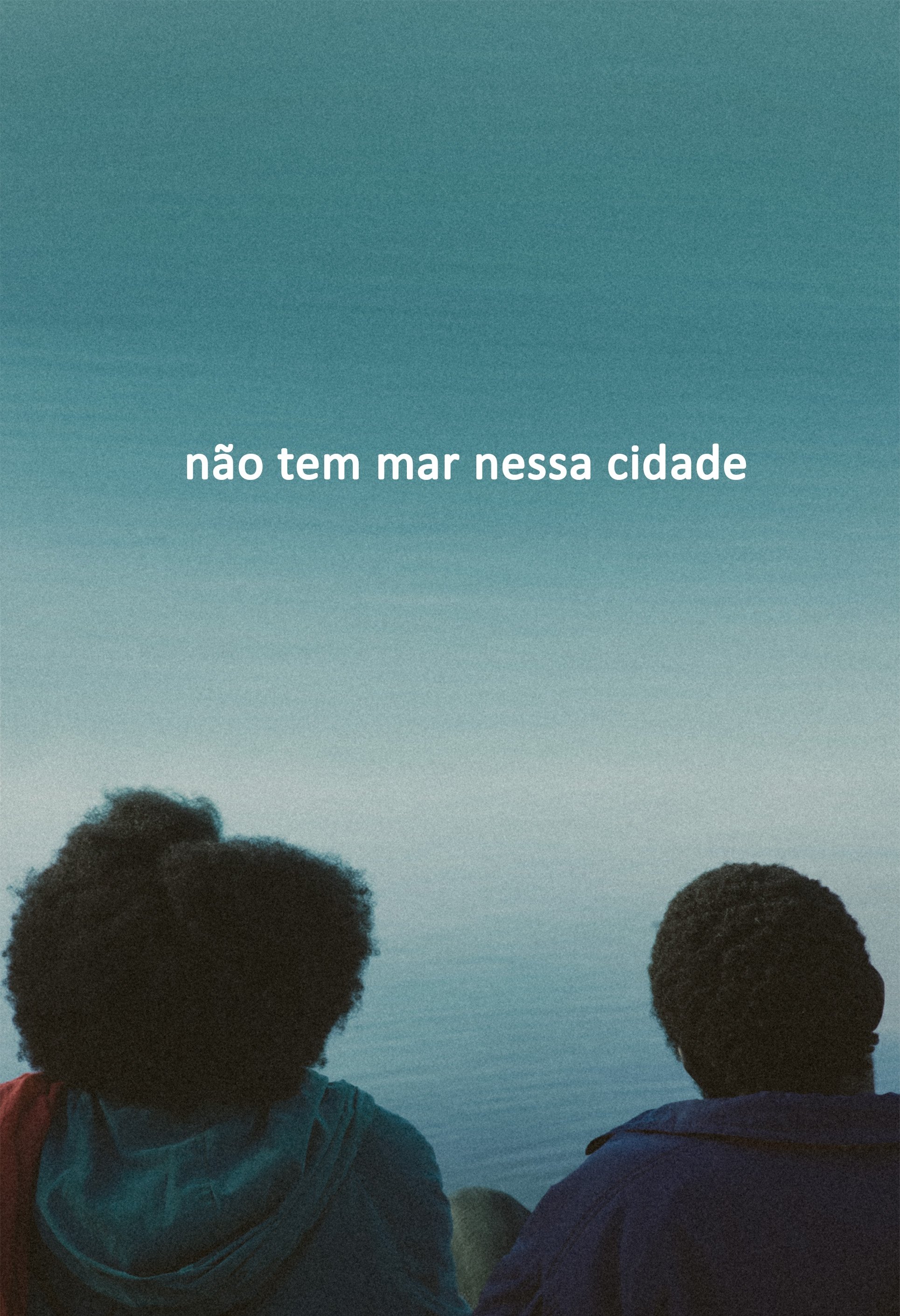 Poster de Não Tem Mar Nessa Cidade