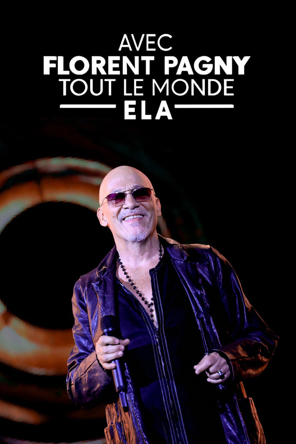 Poster de Avec Florent Pagny, tout le monde ELA