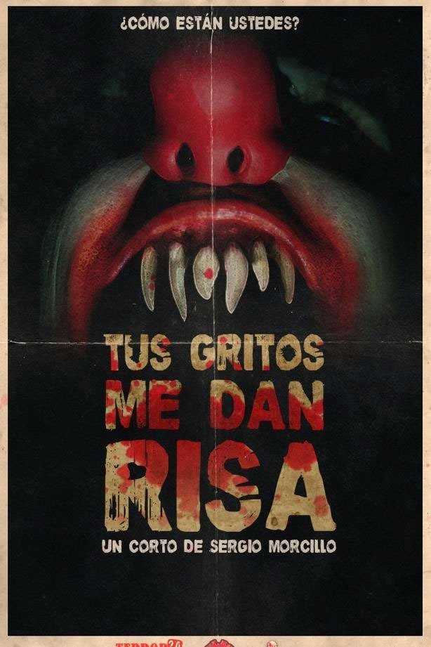 Poster de Tus gritos me dan risa