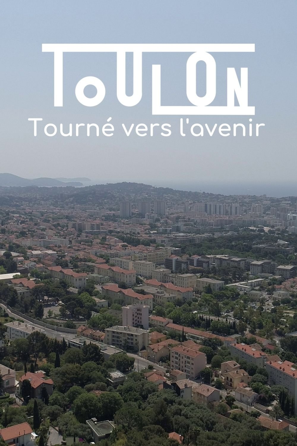 Poster de Toulon, tourné vers l'avenir