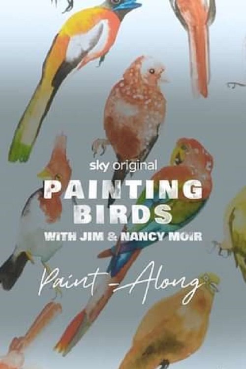 Poster de Painting Birds with Jim and Nancy Moir