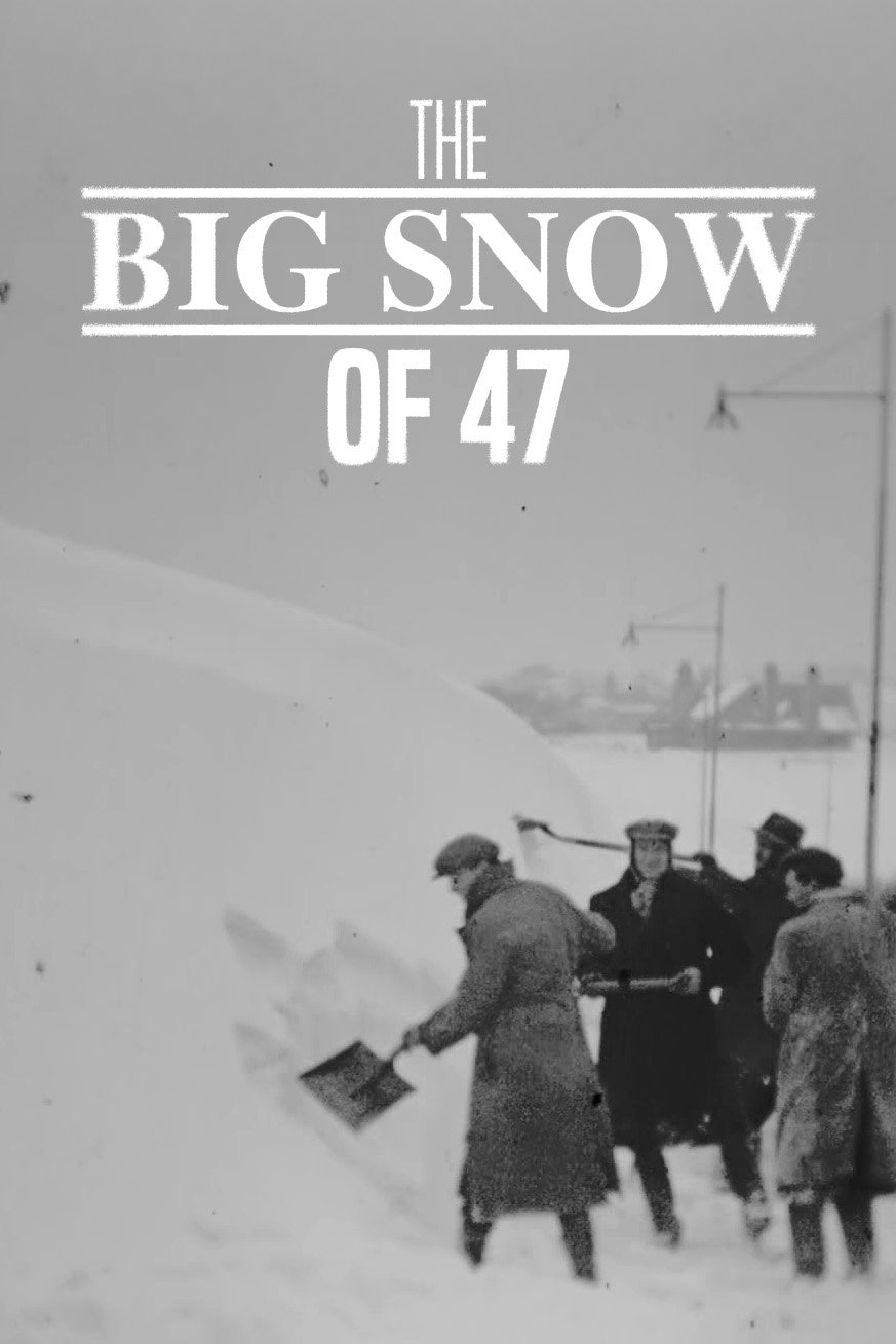Affiche du film The Big Snow of '47