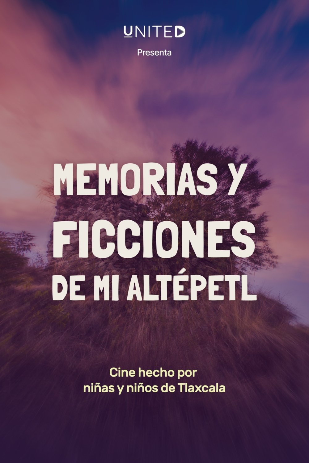 Poster de Memorias y ficciones de mi altépetl