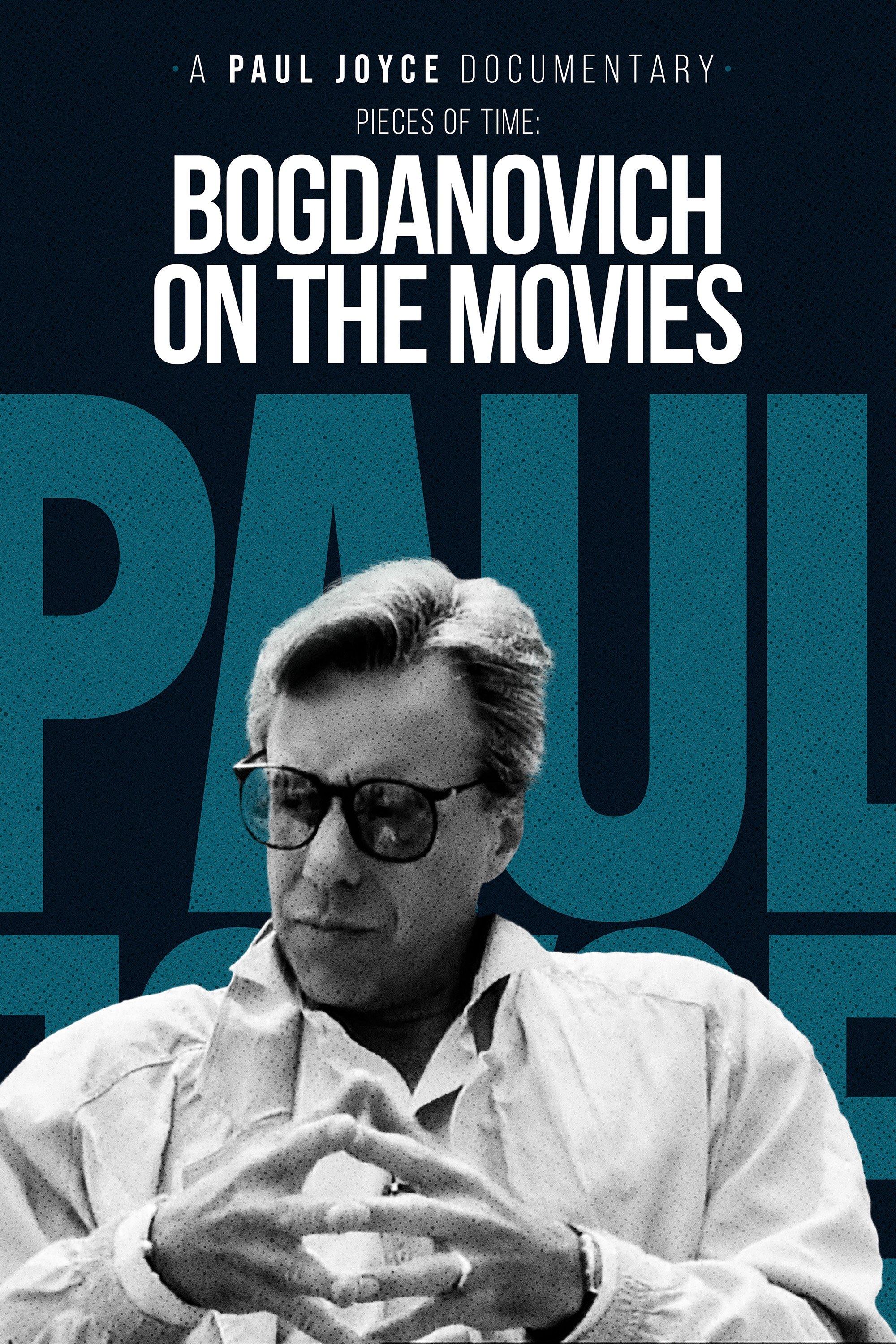 Poster de Pieces of Time: Bogdanovich on the Movies