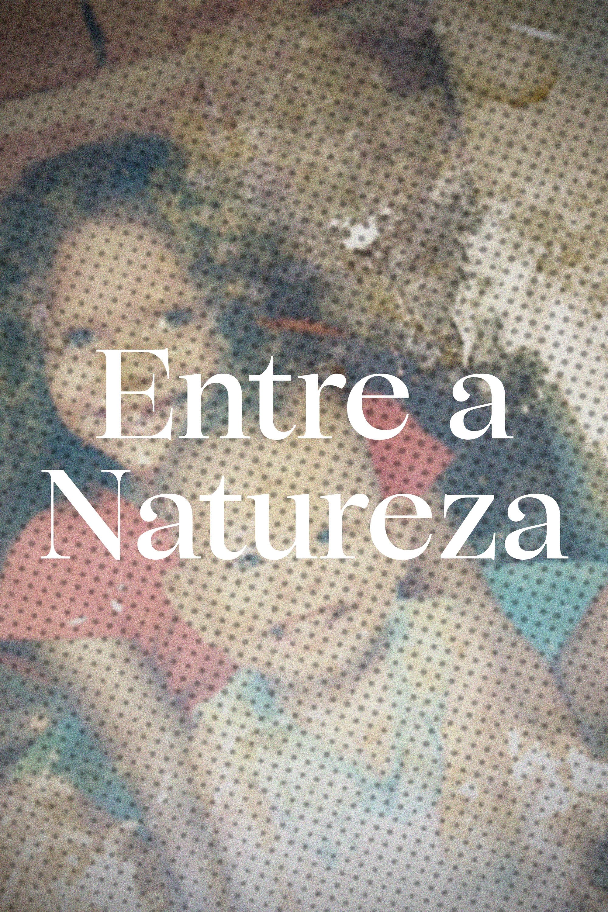 Poster de Entre a Natureza