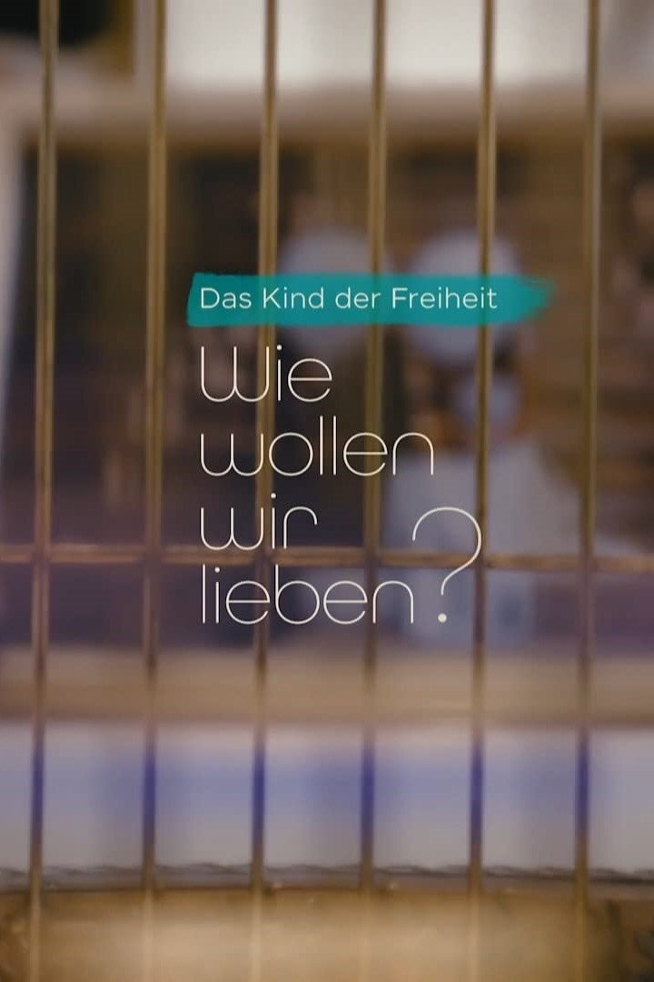 Poster de Wie wollen wir lieben?