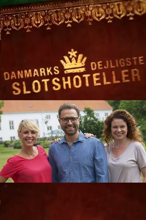 Poster de Danmarks dejligste slotshoteller