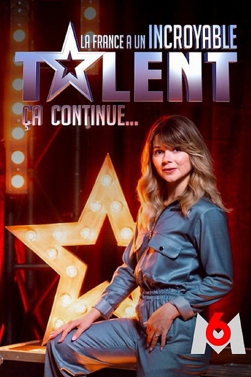 Poster de La France a un incroyable talent, ça continue