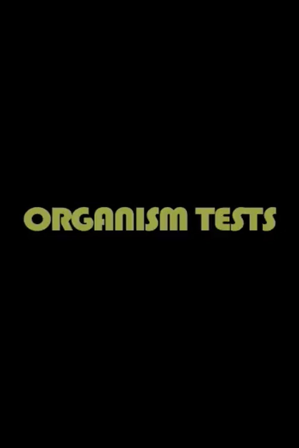 Organism Tests