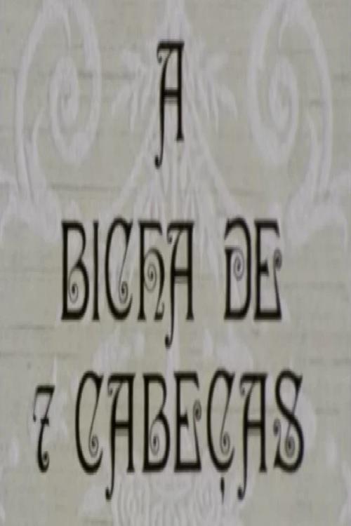 Poster de A Bicha de 7 Cabeças