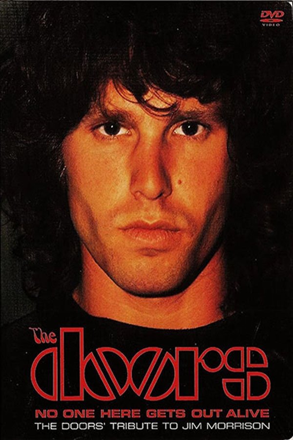 Poster de No One Here Gets Out Alive: A Tribute To Jim Morrison