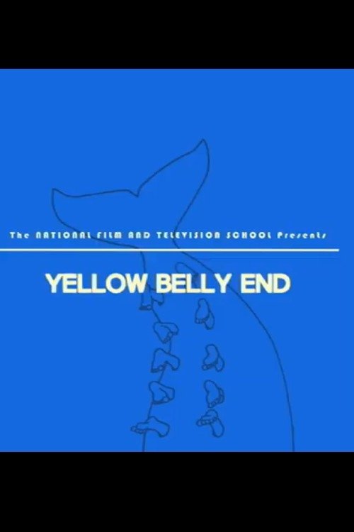 Affiche du film Yellow Belly End