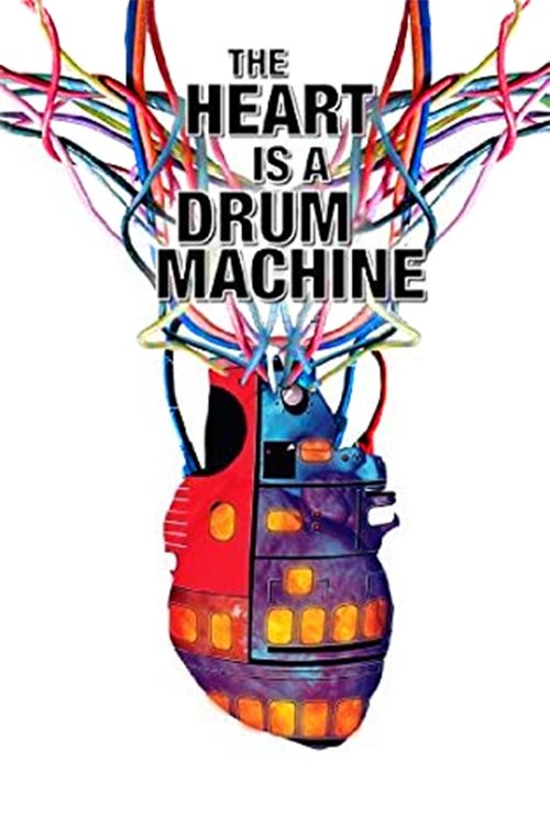 Affiche du film The Heart is a Drum Machine