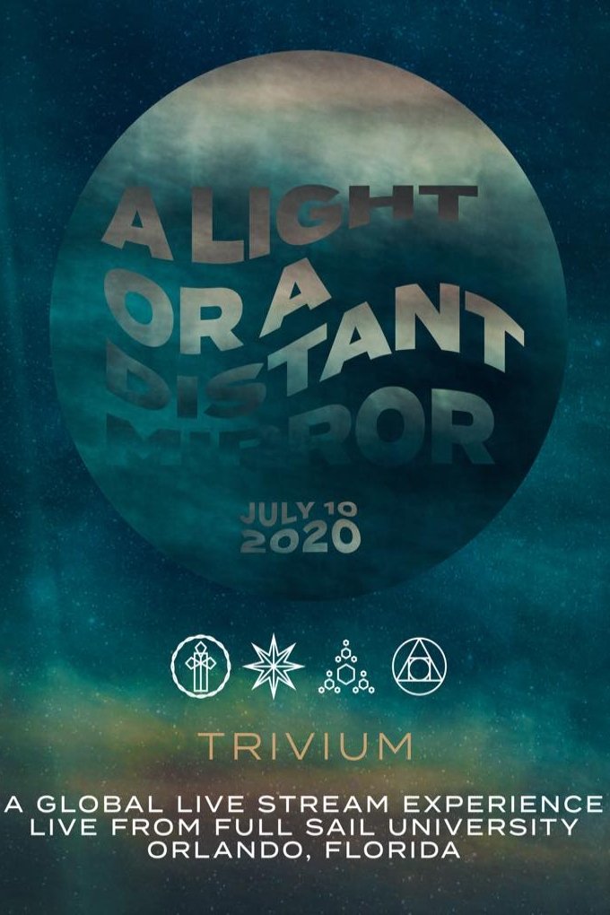 Poster de Trivium - A Light Or A Distant Mirror Live Stream