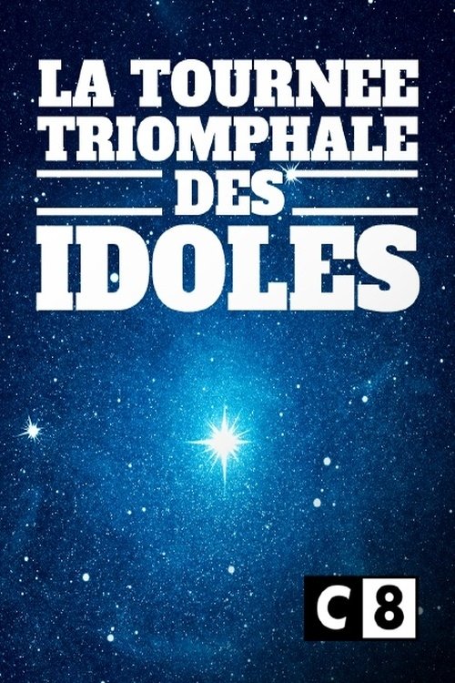 Affiche du film La tournée triomphale des idoles
