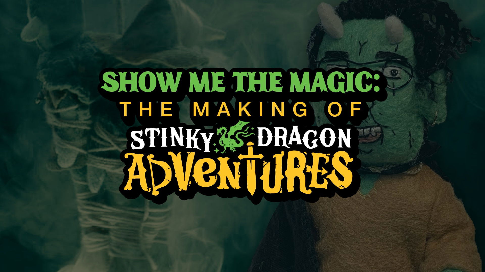 Show Me the Magic: The Making of Stinky Dragon Adventures - Episode 2