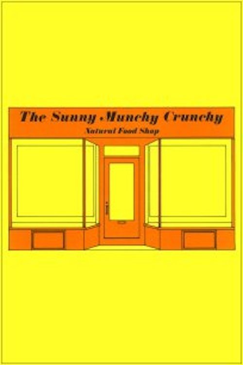Poster de The Sunny Munchy Crunchy Natural Food Shop