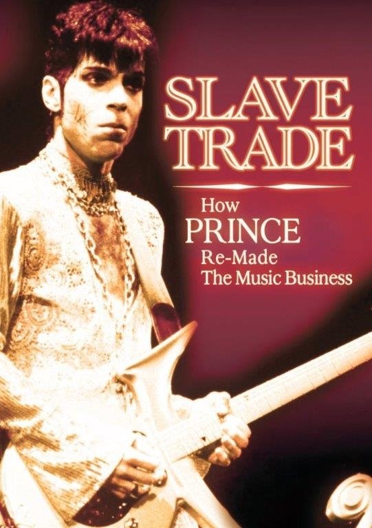 Poster de Slave Trade: How Prince Remade the Music Business