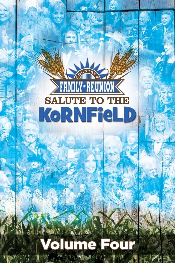 Poster de Country's Family Reunion: Salute to the Kornfield (Vol. 4)