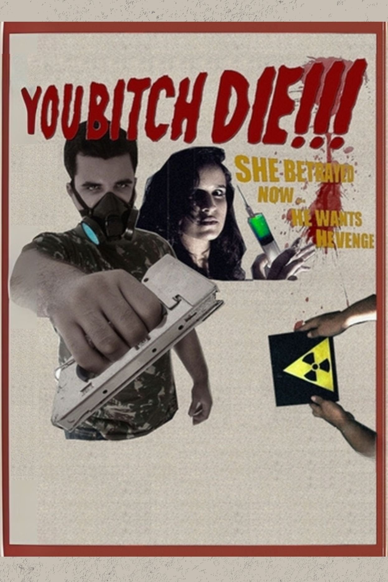 Poster de YOU BITCH DIE!!!