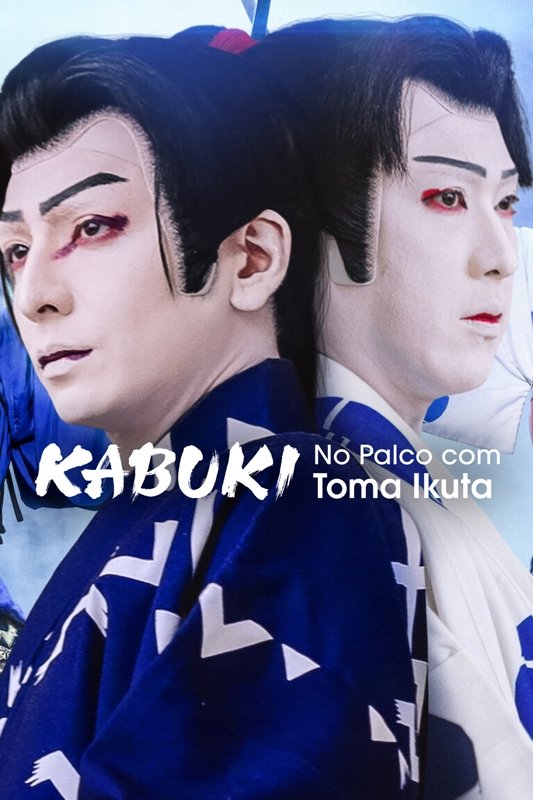 Poster de Kabuki: No Palco com Toma Ikuta