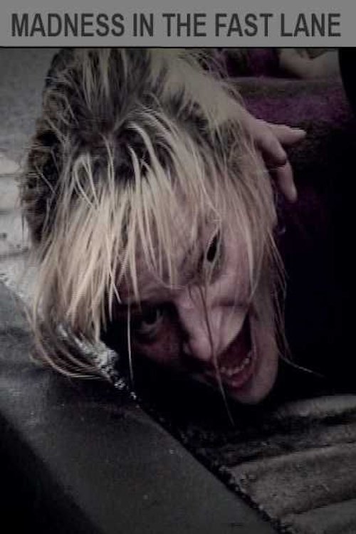 Poster de Madness in the Fast Lane