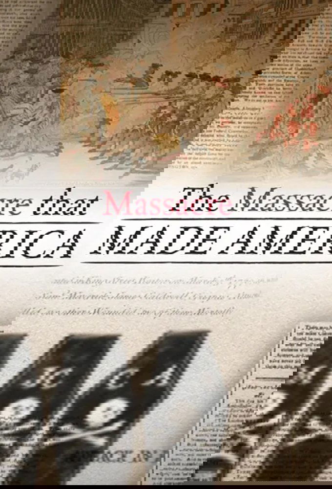 The Massacre That Made America
