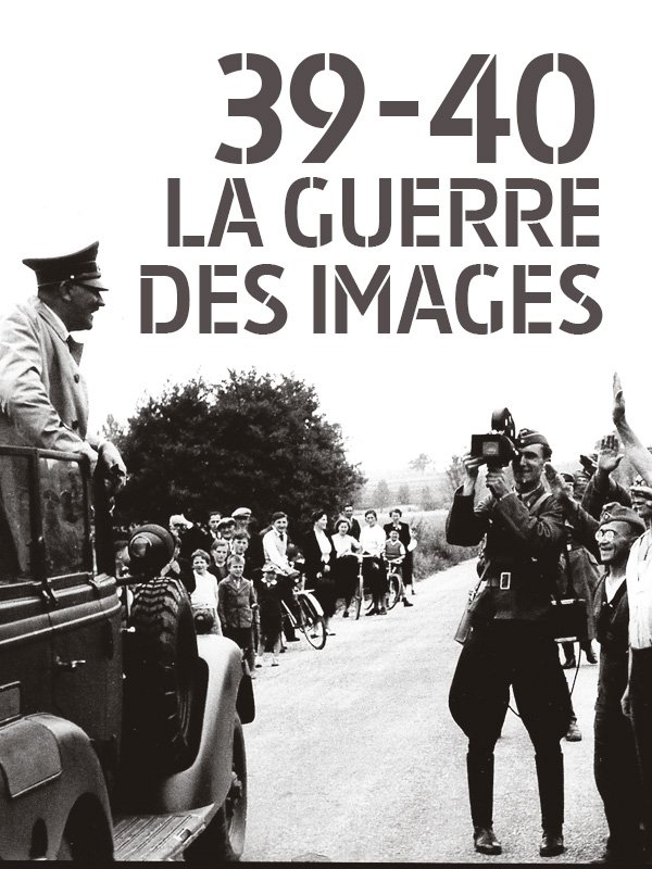 Poster de 39-40 : La guerre des images