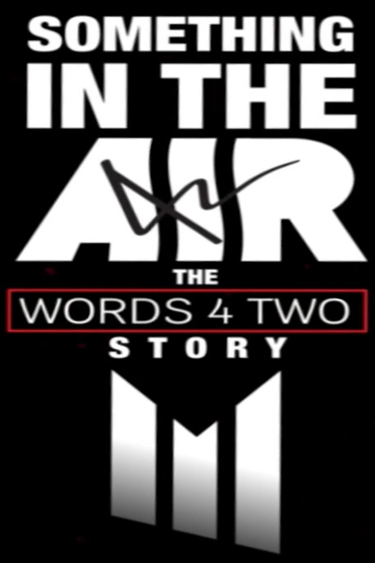 Poster de Something in the Air: The Words Four Two Story
