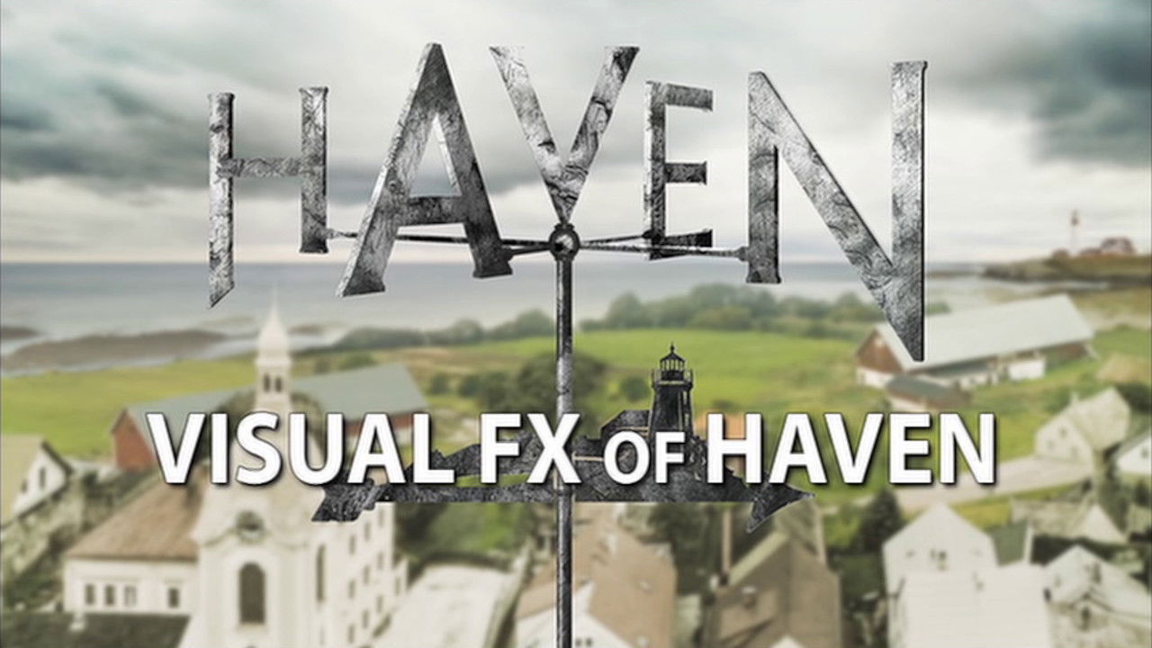 Season 1 Making-Of-Featurettes: VFX of Haven