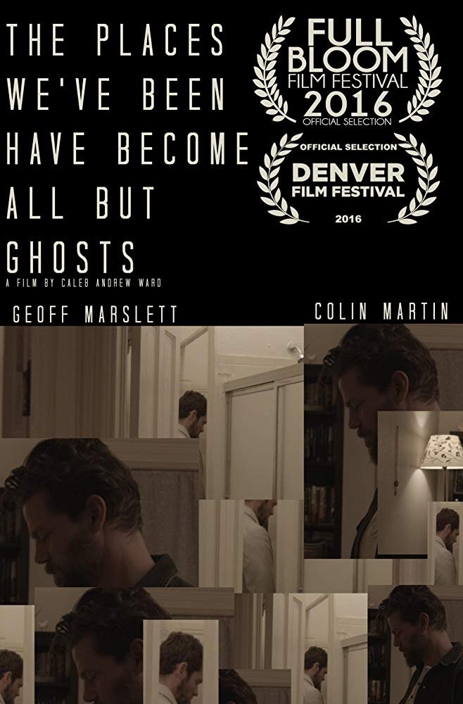 Poster de The Places We've Been Have Become All But Ghosts