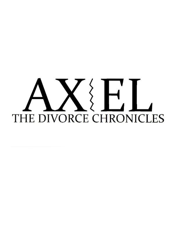 Axel: The Divorce Chronicles