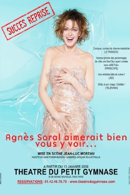 Poster de Agnès Soral - Agnès Soral aimerait bien vous y voir
