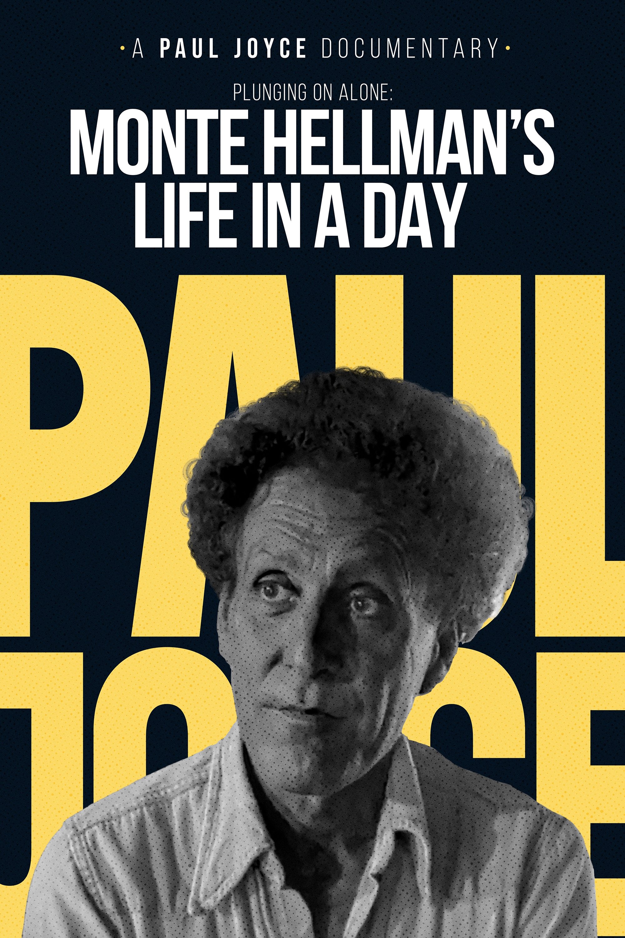 Poster de Plunging On Alone: Monte Hellman's Life in a Day