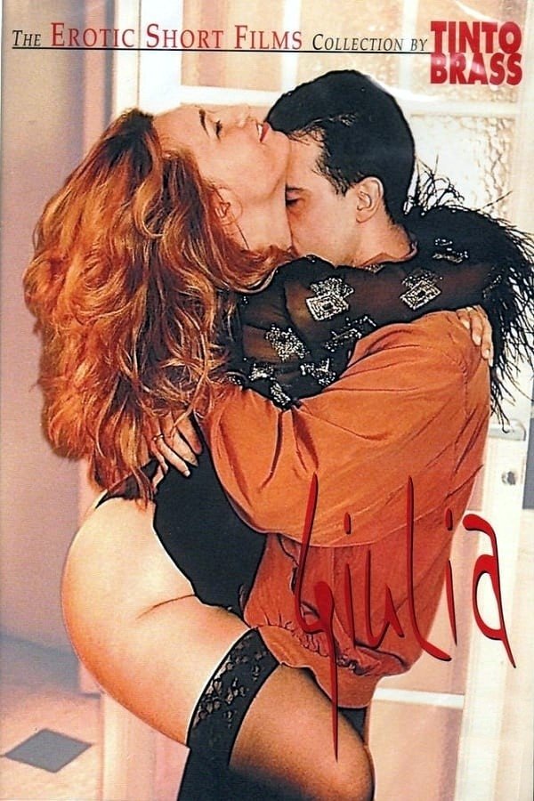 Poster de Tinto Brass Presents Erotic Short Stories: Part 1 - Julia